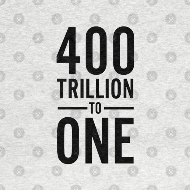 400 Trillion To One | GaryVee by GaryVeeApparel